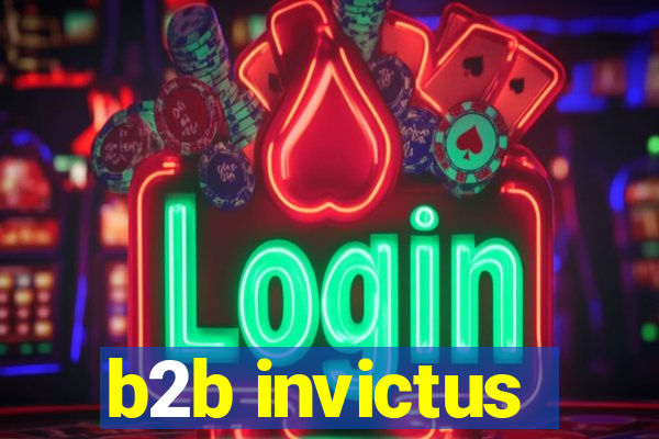 b2b invictus